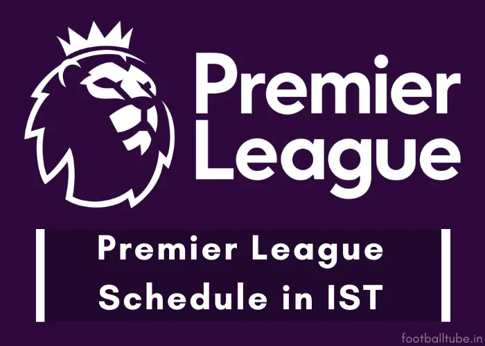 premier league schedule ist